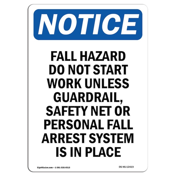 OSHA Sign, Fall Hazard Do Not Start Work, 5in X 3.5in Decal, 10PK, 3.5" W, 5" H, Portrait, PK10